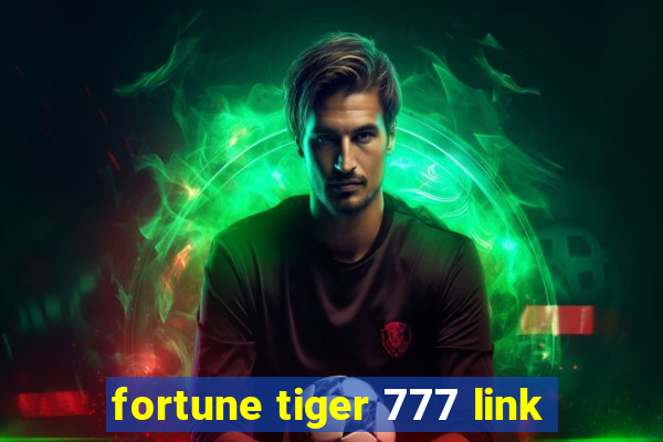 fortune tiger 777 link