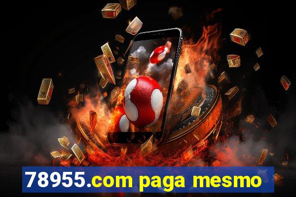 78955.com paga mesmo