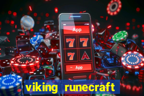 viking runecraft apocalypse slot