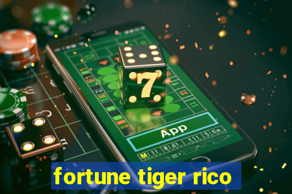 fortune tiger rico