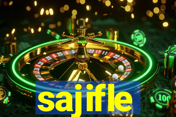 sajifle