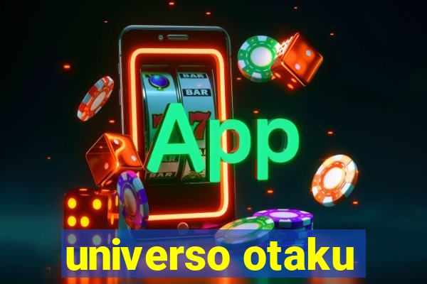 universo otaku