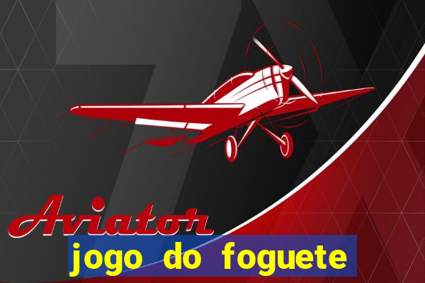 jogo do foguete que ganhar dinheiro bet365