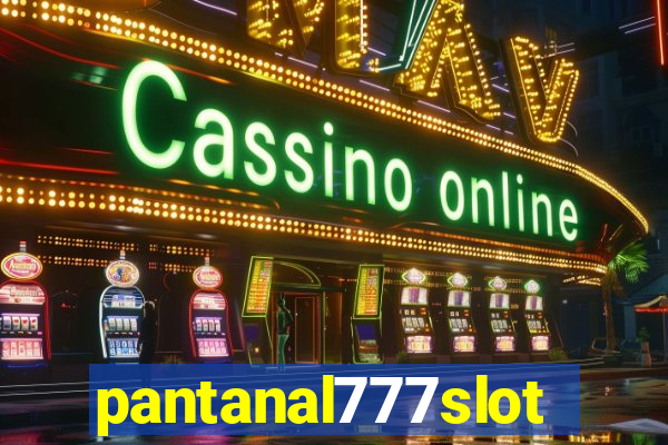 pantanal777slots.com