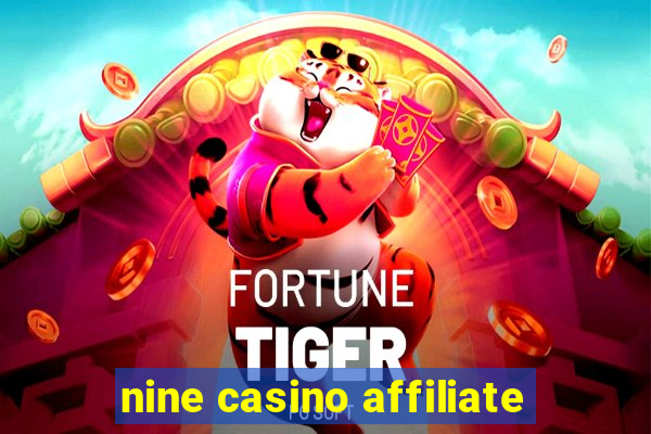 nine casino affiliate