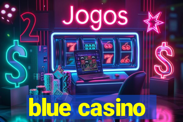 blue casino