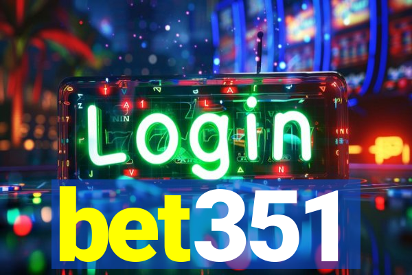 bet351