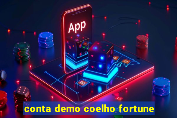 conta demo coelho fortune