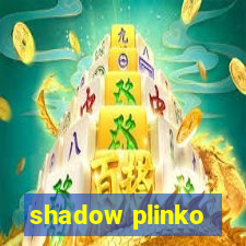 shadow plinko