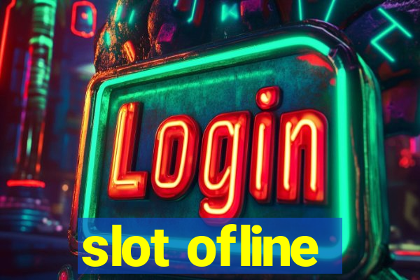 slot ofline