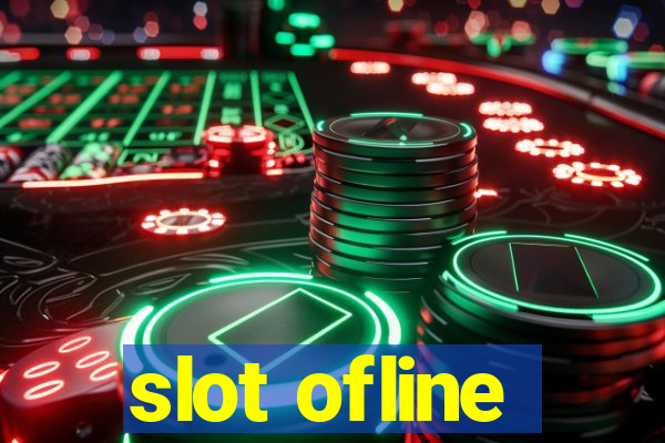 slot ofline