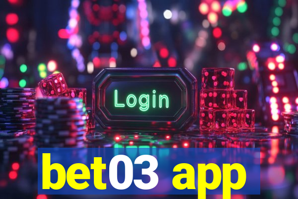 bet03 app