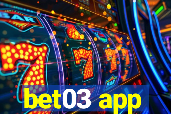 bet03 app