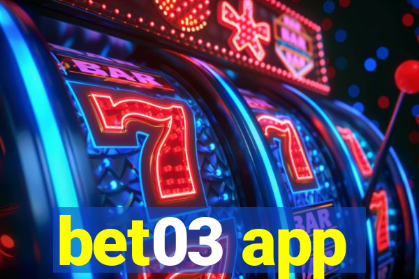 bet03 app