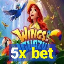 5x bet