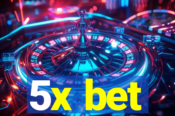 5x bet