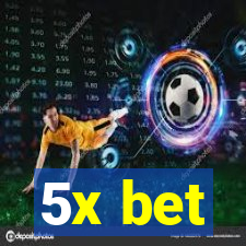 5x bet