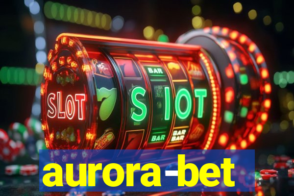 aurora-bet