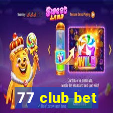 77 club bet