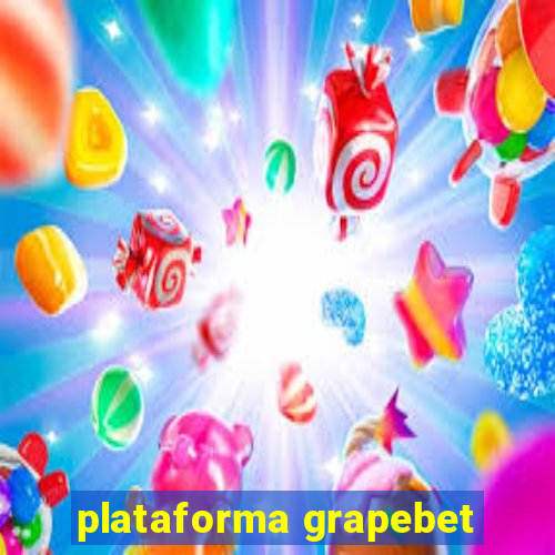 plataforma grapebet