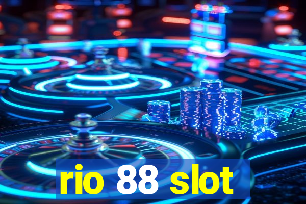 rio 88 slot