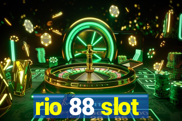 rio 88 slot