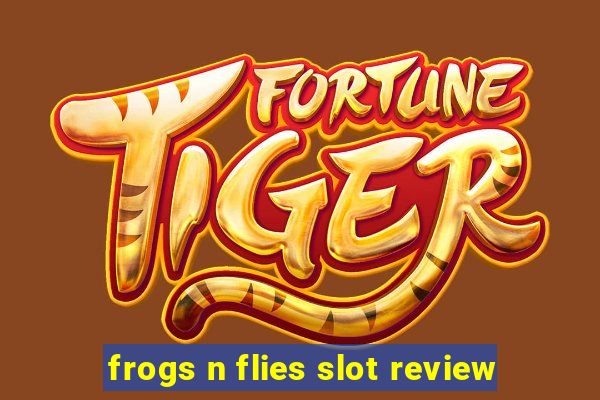 frogs n flies slot review