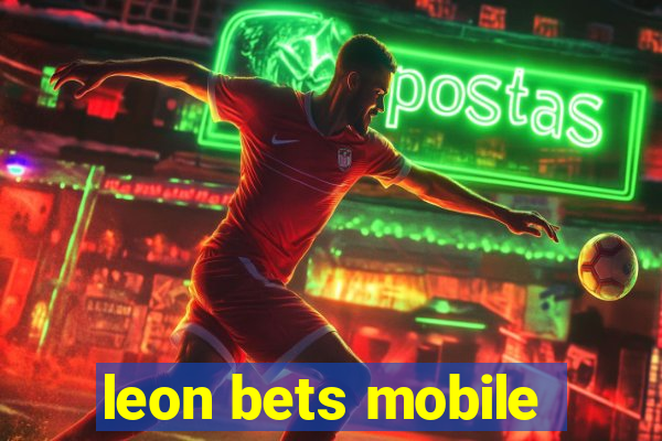 leon bets mobile