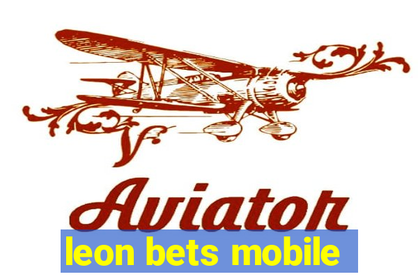 leon bets mobile