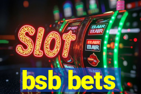 bsb bets