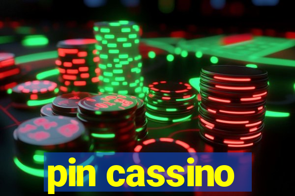 pin cassino