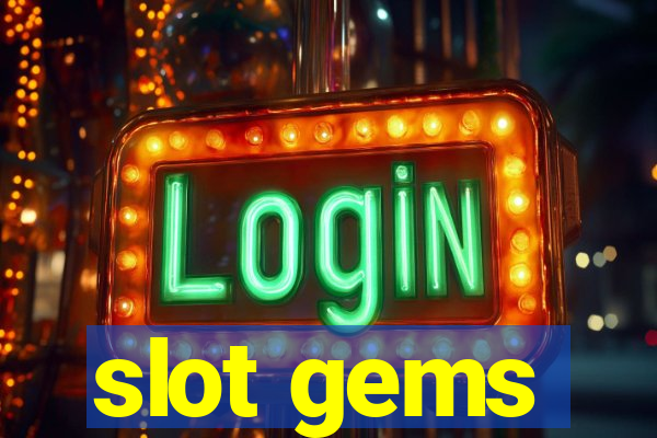 slot gems