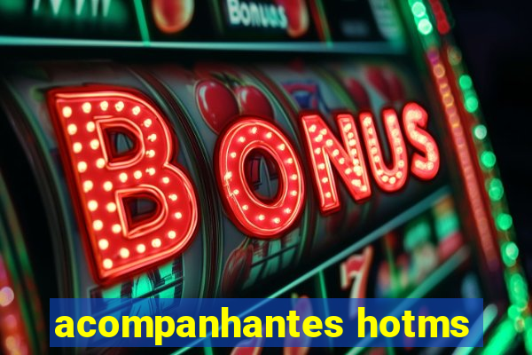 acompanhantes hotms