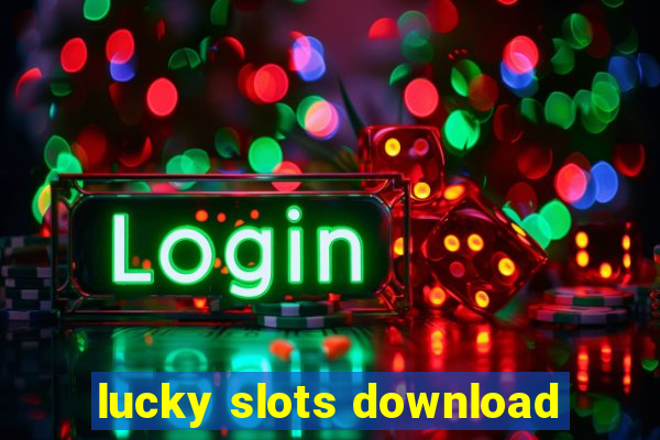 lucky slots download