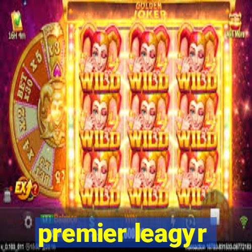 premier leagyr