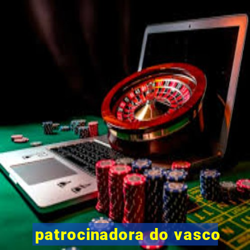 patrocinadora do vasco