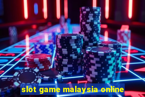 slot game malaysia online