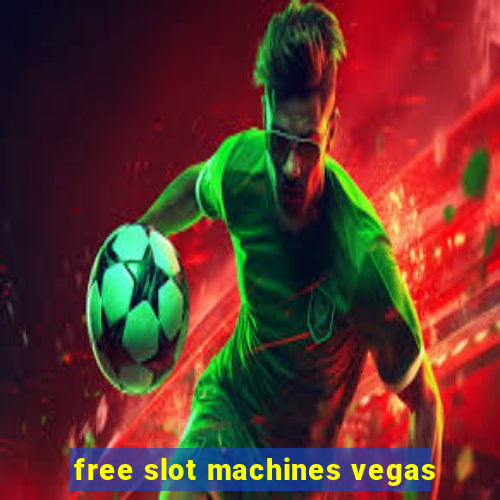 free slot machines vegas