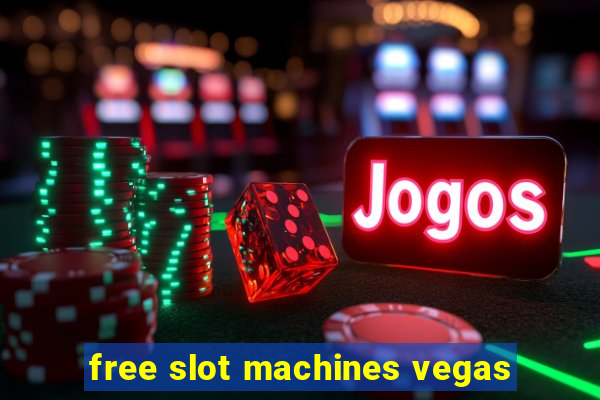 free slot machines vegas