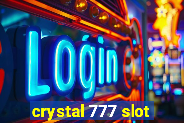 crystal 777 slot