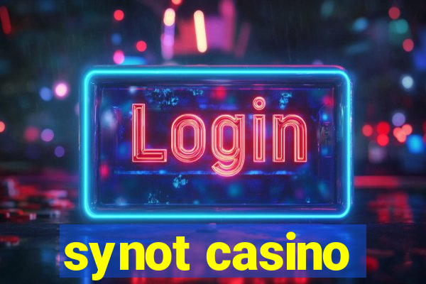 synot casino