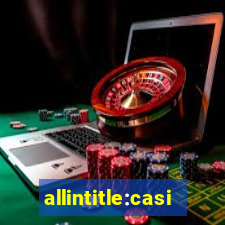 allintitle:casino