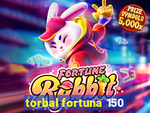 torbal fortuna 150