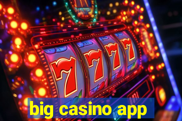 big casino app