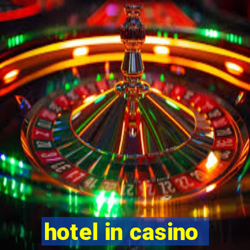 hotel in casino