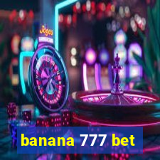 banana 777 bet