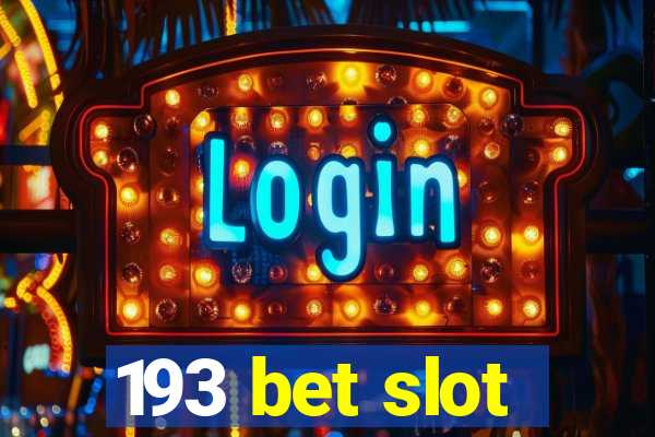 193 bet slot