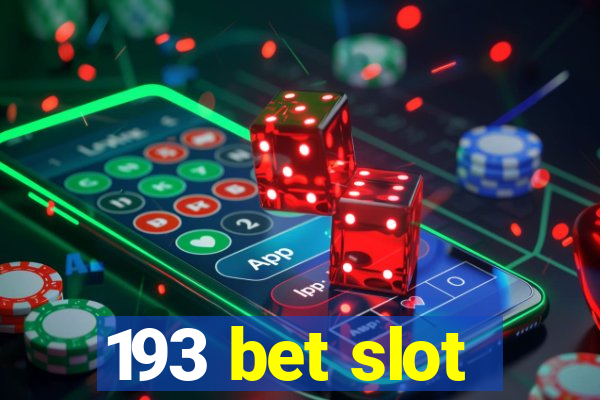 193 bet slot