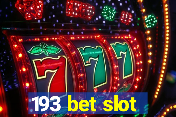 193 bet slot