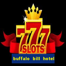 buffalo bill hotel and casino